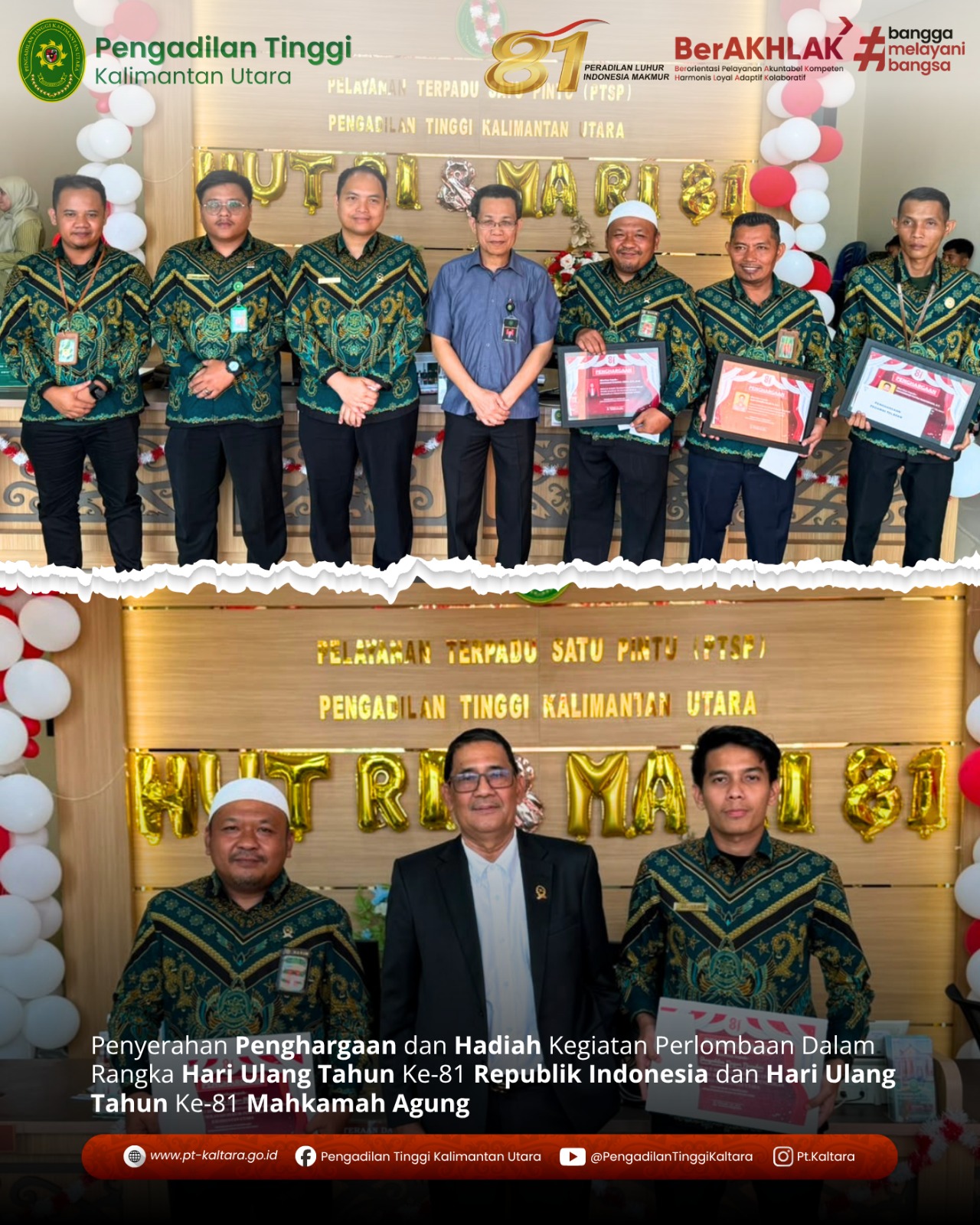 PENYERAHAN PENGHARGAAN DAN HADIAH KEGIATAN PERLOMBAAN DALAM RANGKA HARI ULANG TAHUN KE-81 REPUBLIK INDONESIA DAN HARI ULANG TAHUN KE-81 MAHKAMAH AGUNG