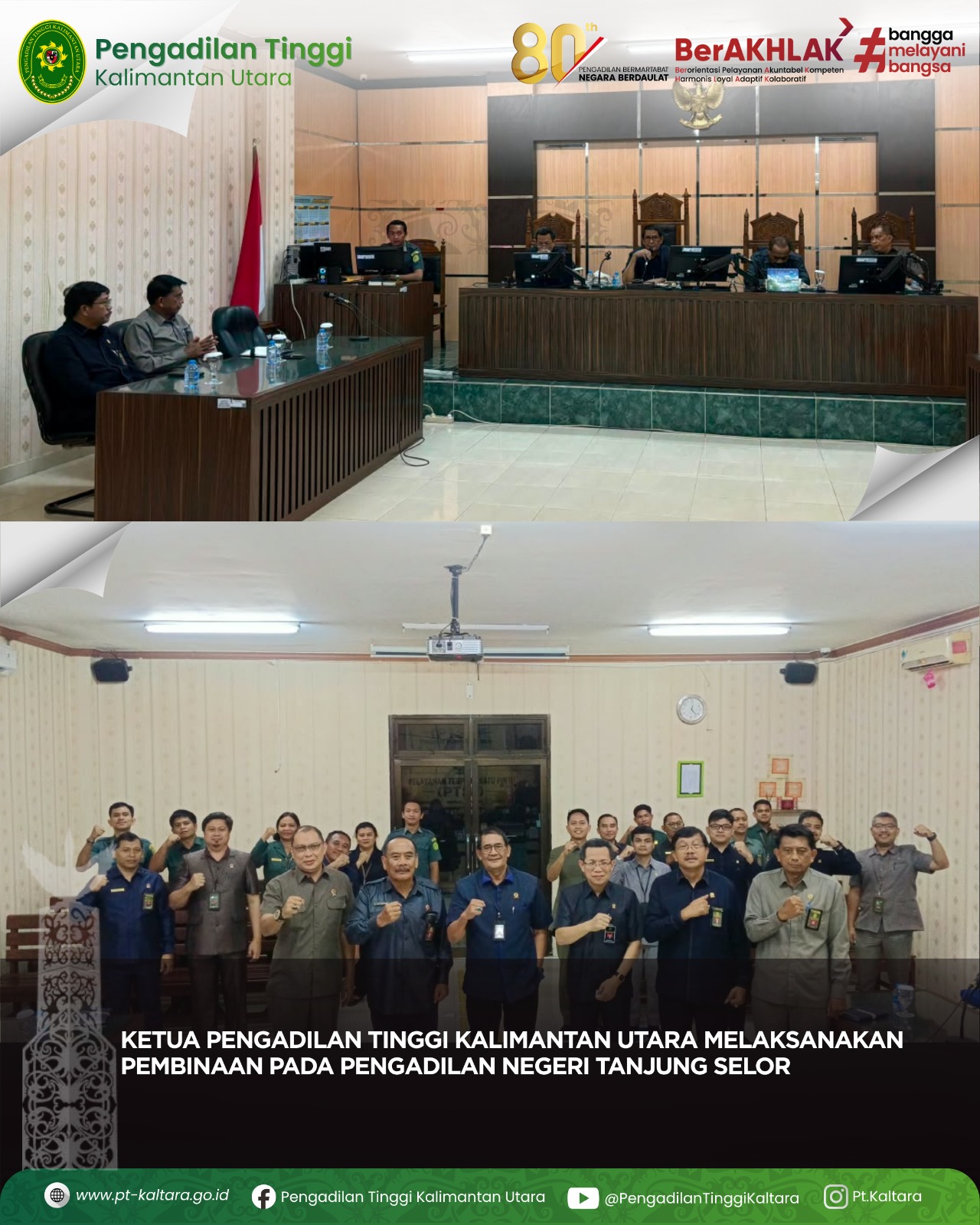 KETUA PENGADILAN TINGGI KALIMANTAN UTARA MELAKSANAKAN PEMBINAAN PADA PENGADILAN NEGERI TANJUNG SELOR