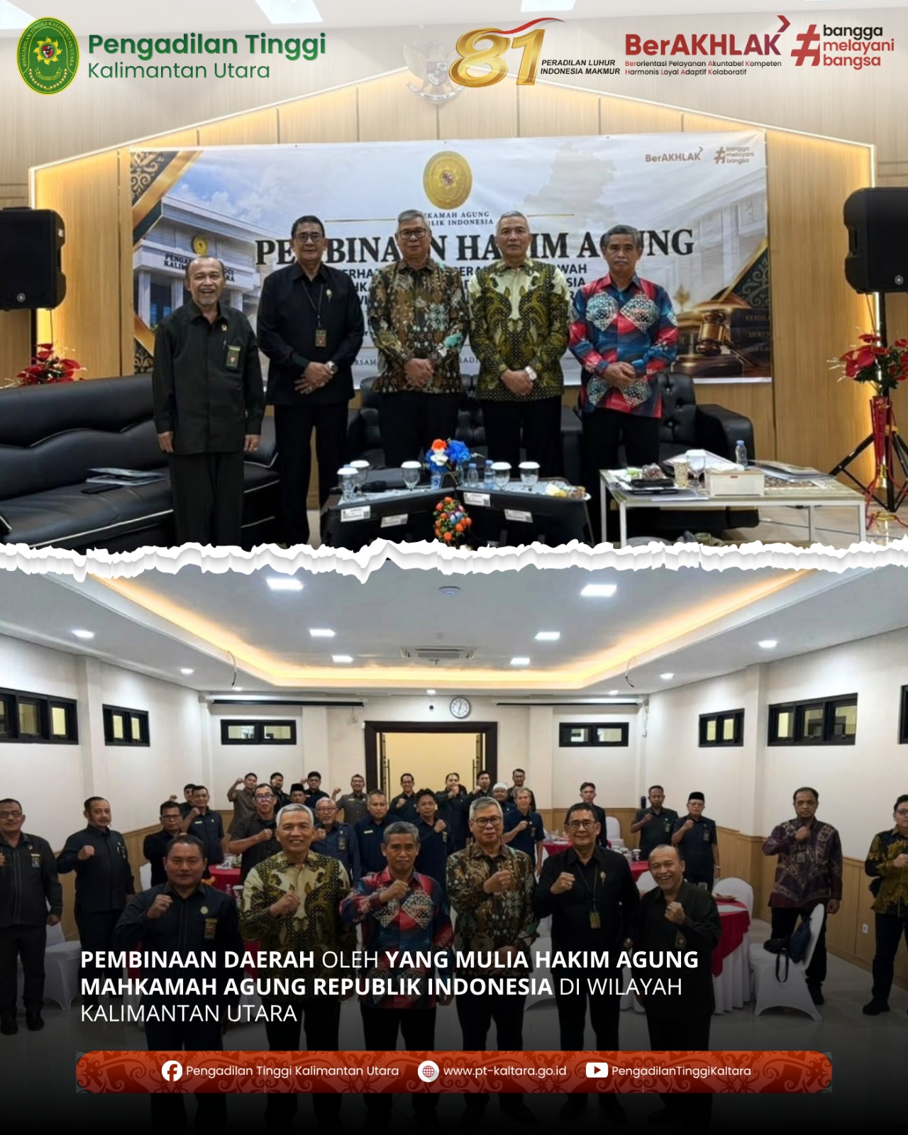 PEMBINAAN DAERAH OLEH YANG MULIA HAKIM AGUNG MAHKAMAH AGUNG REPUBLIK INDONESIA DI WILAYAH KALIMANTAN UTARA