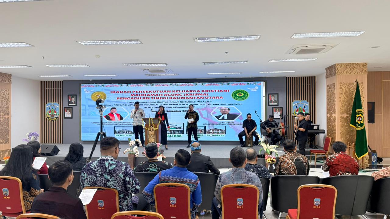 PENGADILAN TINGGI KALIMANTAN UTARA MENJADI TUAN RUMAH IBADAH PERSEKUTUAN KELUARGA KRISTIANI MAHKAMAH AGUNG (KRISMA)